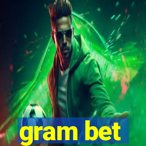 gram bet